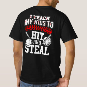 Ik leer mijn Kinderen naar Hit en Steal - Baseball T-shirt