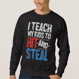 Ik leer mijn kinderen om te slaan en stelen Softba Trui