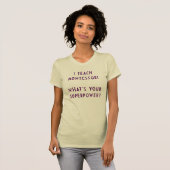 Ik leer Montessori wat is je Superpower? T-shirt (Voorkant volledig)