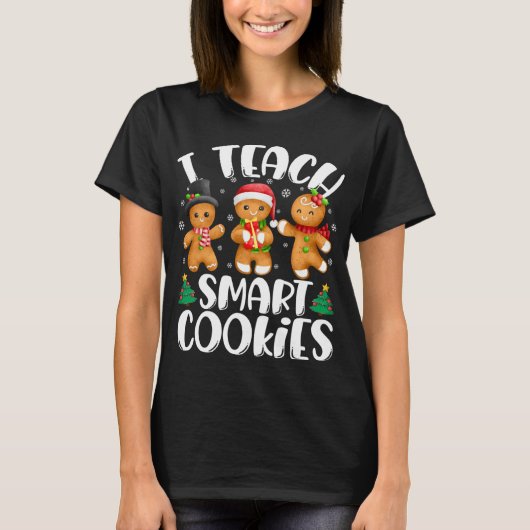 Ik leer Smart Cookies Christmas Teacher Schattige  T-shirt (Voorkant)