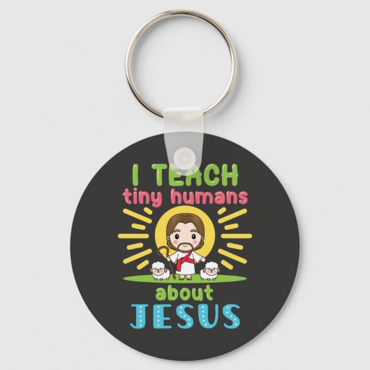 Ik leer Tiny Humans over Jezus Christelijke leraar Sleutelhanger (Voorkant)