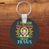 Ik leer Tiny Humans over Jezus Christelijke leraar Sleutelhanger (Voorkant)