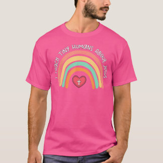 Ik leer Tiny Humans over Jezus leraar Appreciati T-shirt
