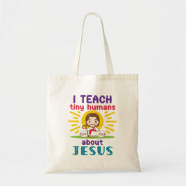 Ik leer Tiny Humans over Jezus Zondag School Tote Bag