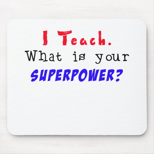 Ik leer. Wat is je SUPERPOWER? Muismat (Voorkant)