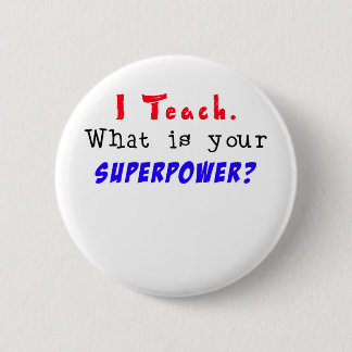 Ik leer. Wat is je SUPERPOWER? Ronde Button 5,7 Cm