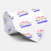 Ik leer. Wat is je SUPERPOWER? Stropdas (Opgerold)