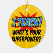 Ik leer wat je Superpower Superheld-leraar is Keramisch Ornament (Links)