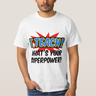 Ik leer wat je Superpower Superheld-leraar is T-shirt