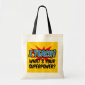 Ik leer wat je Superpower Superheld-leraar is Tote Bag (Voorkant)
