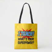 Ik leer wat je Superpower Superheld-leraar is Tote Bag (Voorkant)