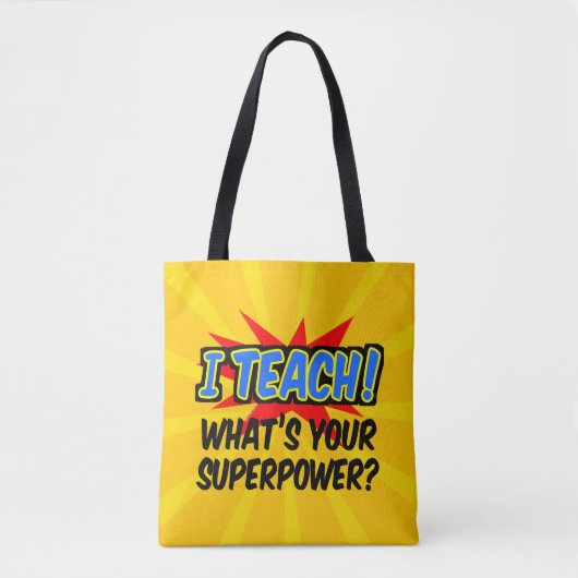 Ik leer wat je Superpower Superheld-leraar is Tote Bag (Voorkant)