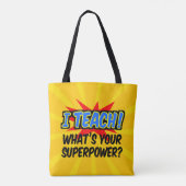 Ik leer wat je Superpower Superheld-leraar is Tote Bag (Achterkant)