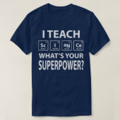 Ik leer Wetenschap wat je Superpower is T-shirt (Design voorkant)