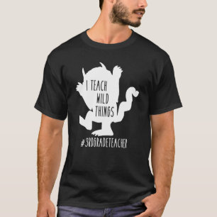 Ik leer Wilde Dingen 3e klas leraar T-shirt
