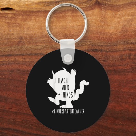 Ik leer Wilde Dingen Kindergarten Leraar Sleutelhanger (Voorkant)