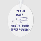 Ik leer Wiskunde wat is je Superpower? Ornament (voorkant)