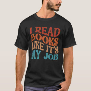 Ik lees boeken alsof het mijn job school bibliothe t-shirt