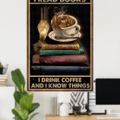 Ik lees boeken en Drink koffie en ik ken dingen Poster (Thuiskantoor)