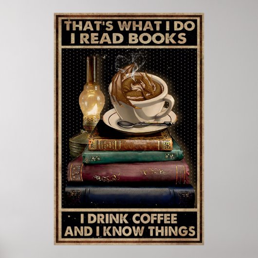 Ik lees boeken en Drink koffie en ik ken dingen Poster (Voorkant)
