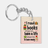 Ik lees boeken omdat ik veel levens heb geleid sleutelhanger (Voorkant Links)