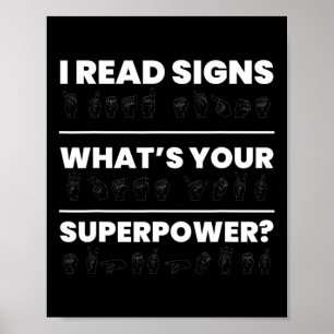 Ik lees borden wat je Superpower is Poster