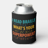 Ik lees braille wat je Superpower is Blikjeskoeler (Blikje Voorkant)