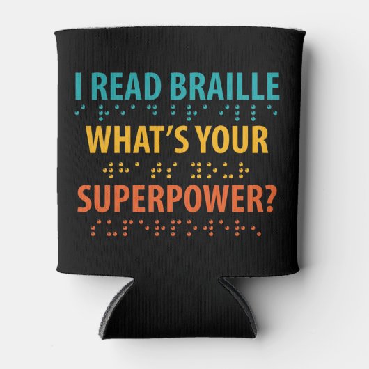 Ik lees braille wat je Superpower is Blikjeskoeler (Voorkant)