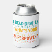 Ik lees braille wat je Superpower is Blikjeskoeler (Blikje Voorkant)