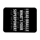 Ik lees braille wat je Superpower is Magneet (Horizontaal)