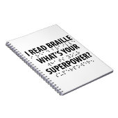 Ik lees braille wat je Superpower is Notitieboek (Rechterzijde)