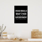 Ik lees braille wat je Superpower is Poster (Keuken)