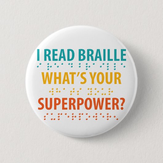 Ik lees braille wat je Superpower is Ronde Button 5,7 Cm (Voorkant)
