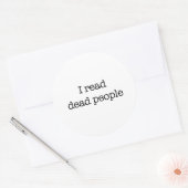 Ik lees dode mensen ronde sticker (Envelop)