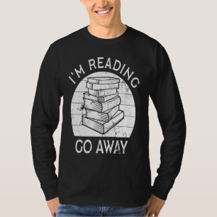 Ik Lees Ga Weg Grappige Boekliefhebbers Boekenwurm T-shirt