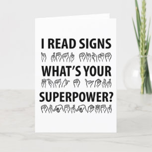 Ik lees handtekeningen wat je Superpower Sign Lang Feestdagen Kaart