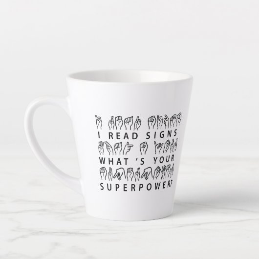 Ik lees handtekeningen wat je Superpower Sign Lang Latte Mok (Links)