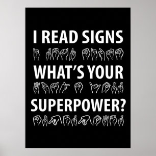 Ik lees handtekeningen wat je Superpower Sign Lang Poster