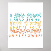 Ik lees handtekeningen wat je Superpower Sign Lang Poster (Voorkant)