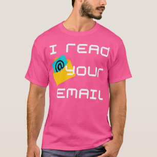 Ik lees je e-mail 2 t-shirt
