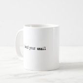 Ik lees je e-mail koffiemok (Voorkant links)