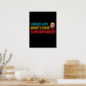 Ik lees lips wat je Superpower doofheid is Poster (Keuken)
