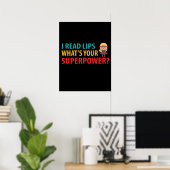 Ik lees lips wat je Superpower doofheid is Poster (Thuiskantoor)