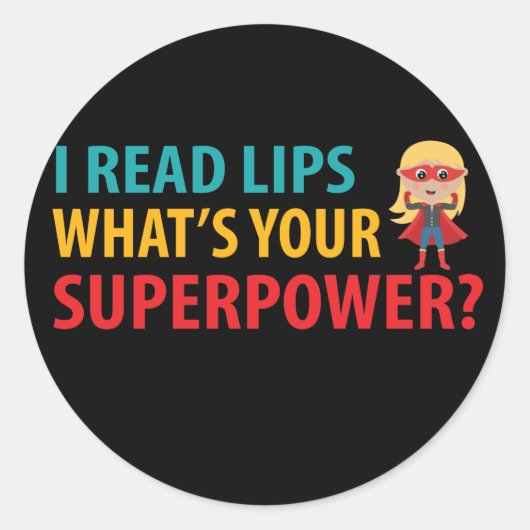 Ik lees lips wat je Superpower doofheid is Ronde Sticker (Voorkant)