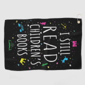 Ik lees nog steeds kinderboeken. golfhanddoek (Horizontaal)