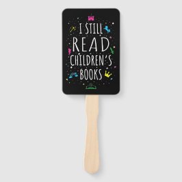 Ik lees nog steeds kinderboeken. handwaaier