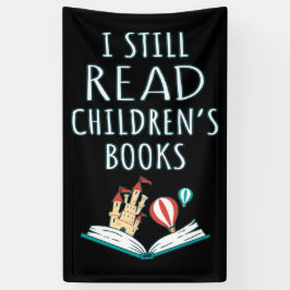 Ik lees nog steeds kinderboeken II Spandoek