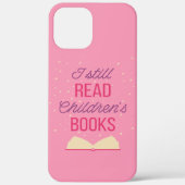 Ik lees nog steeds kinderboeken III Case-Mate iPhone Case (Achterkant)