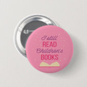 Ik lees nog steeds kinderboeken III Ronde Button 5,7 Cm (Voorkant /achterkant)