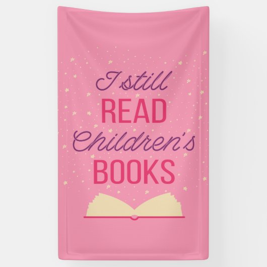 Ik lees nog steeds kinderboeken III Spandoek (Verticaal)